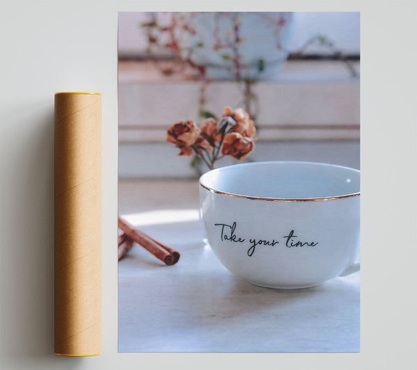 White Cup Take Your Time Print