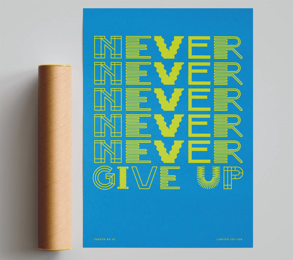 Never Give Up Print