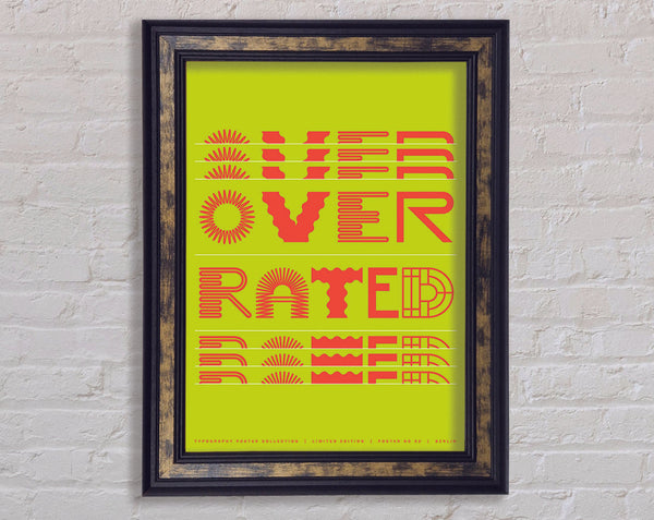 Over Rated Framed Print