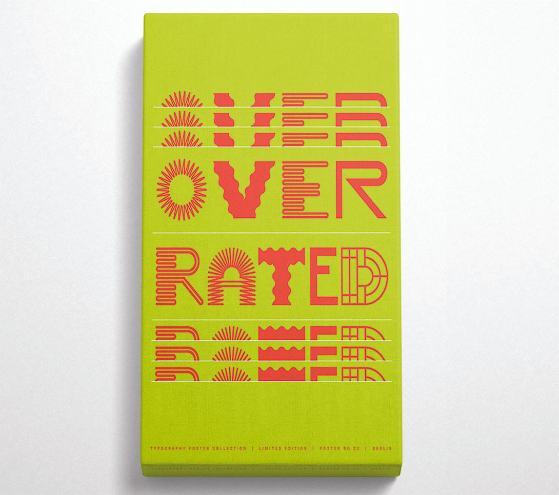  A Canvas Print of Over Rated Canvas Wall Art