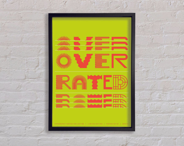 Over Rated Framed Print