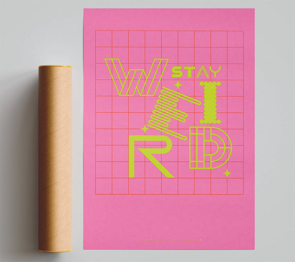 Stay Weird Retro Print