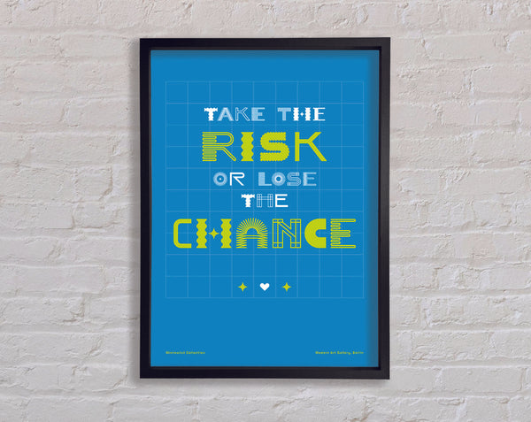 Take The Risk Or Lose The Chance Framed Print