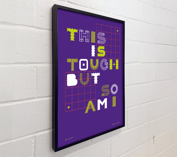 This Is Tough But So Am I