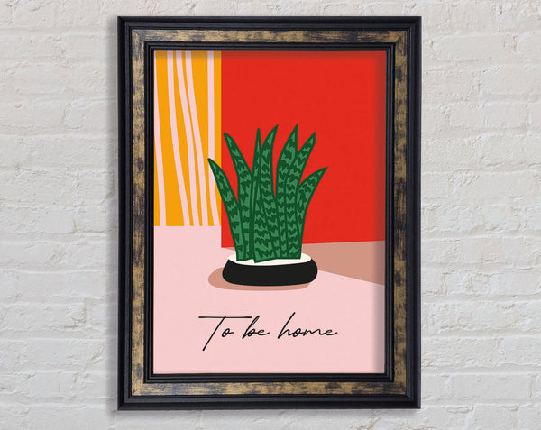 To Be Home Quote Boho Framed Print
