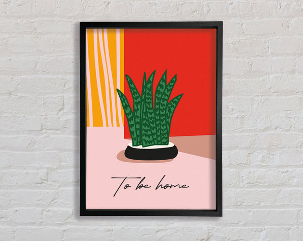 To Be Home Quote Boho Framed Print