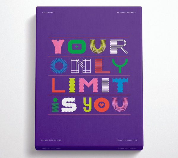  A Canvas Print of Your Only Limit Is You Canvas Art