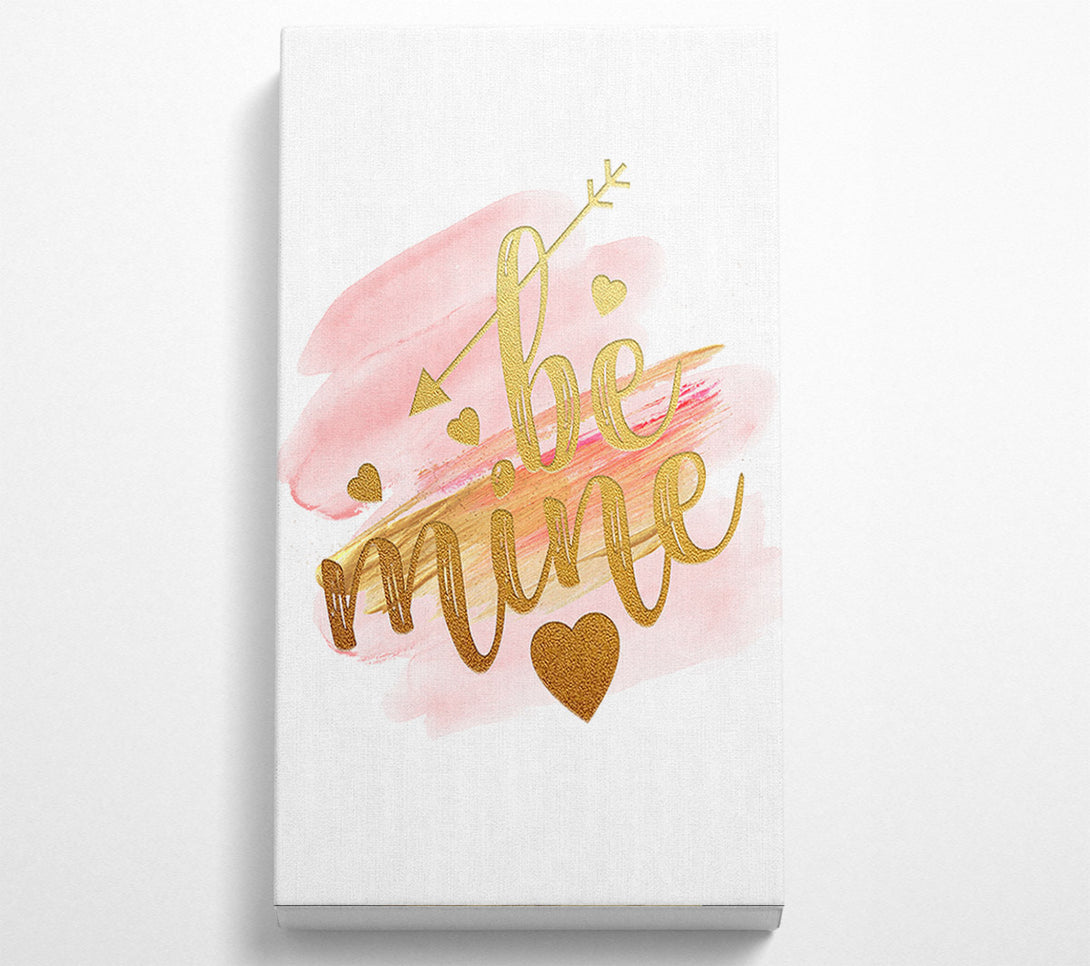  A Canvas Print of Be Mine Canvas Print