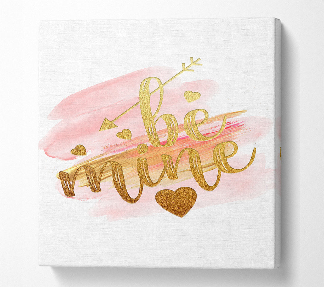  A Canvas Print of Be Mine Canvas Print