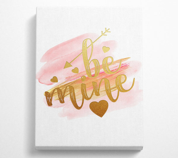  A Canvas Print of Be Mine Canvas Print