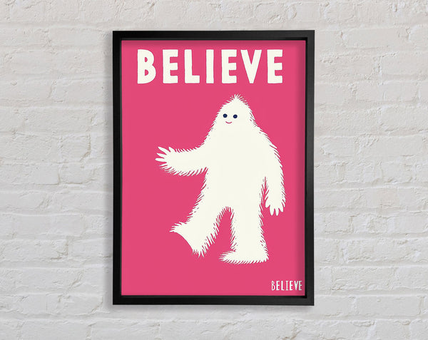 Believe In The Yeti Framed Print