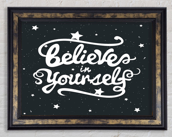 Believe In Yourself Framed Print