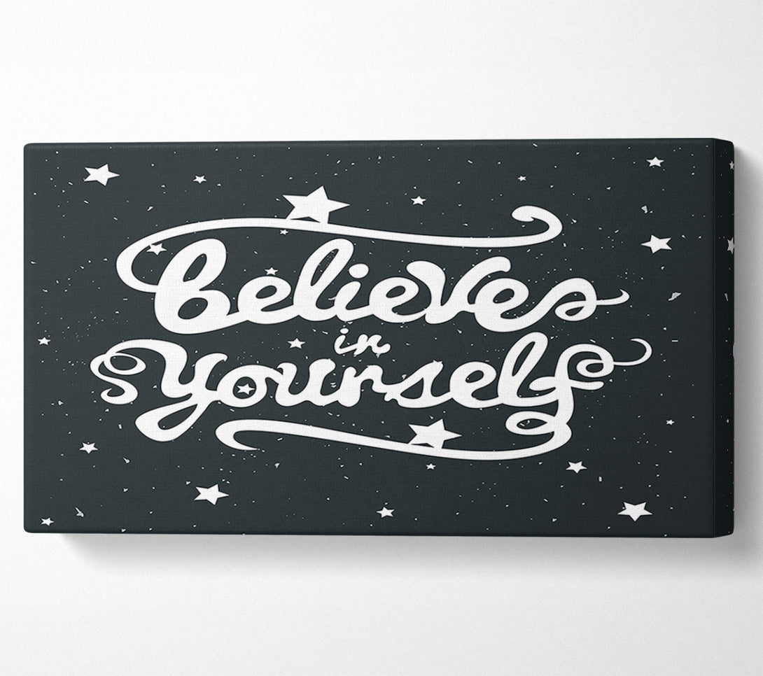  A Canvas Print of Believe In Yourself Canvas Print