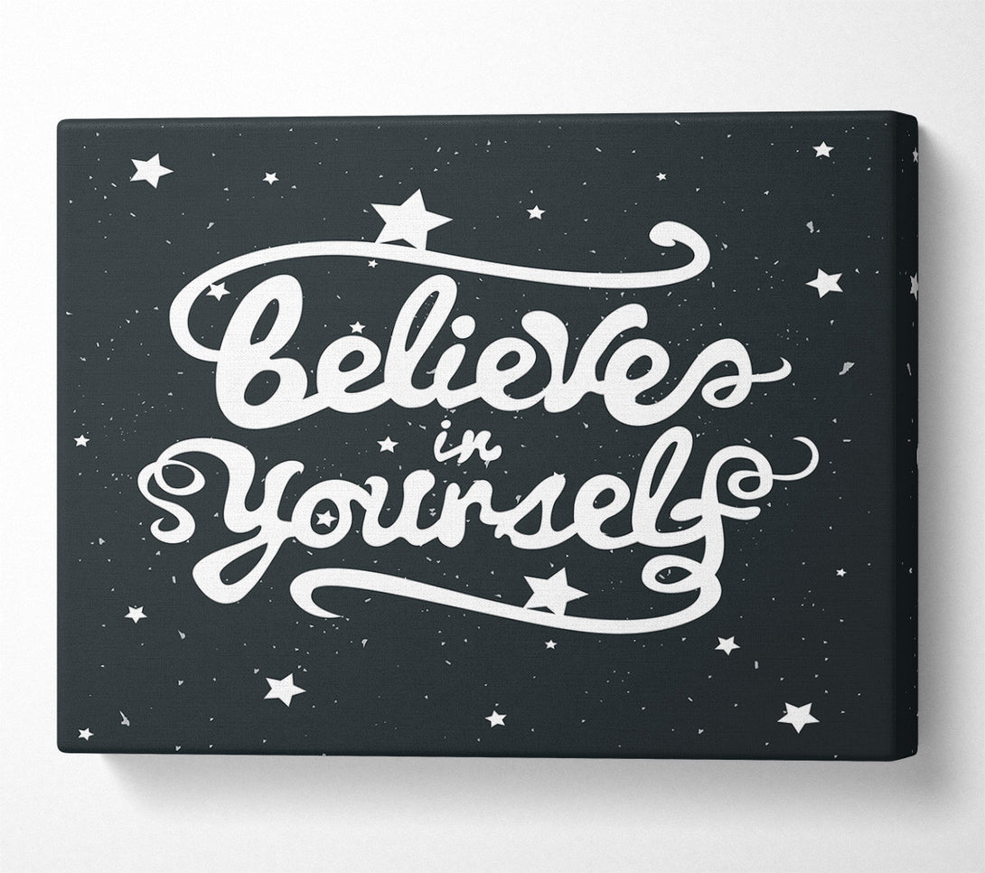  A Canvas Print of Believe In Yourself Canvas Print