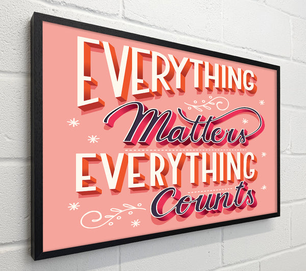 Everything Matters