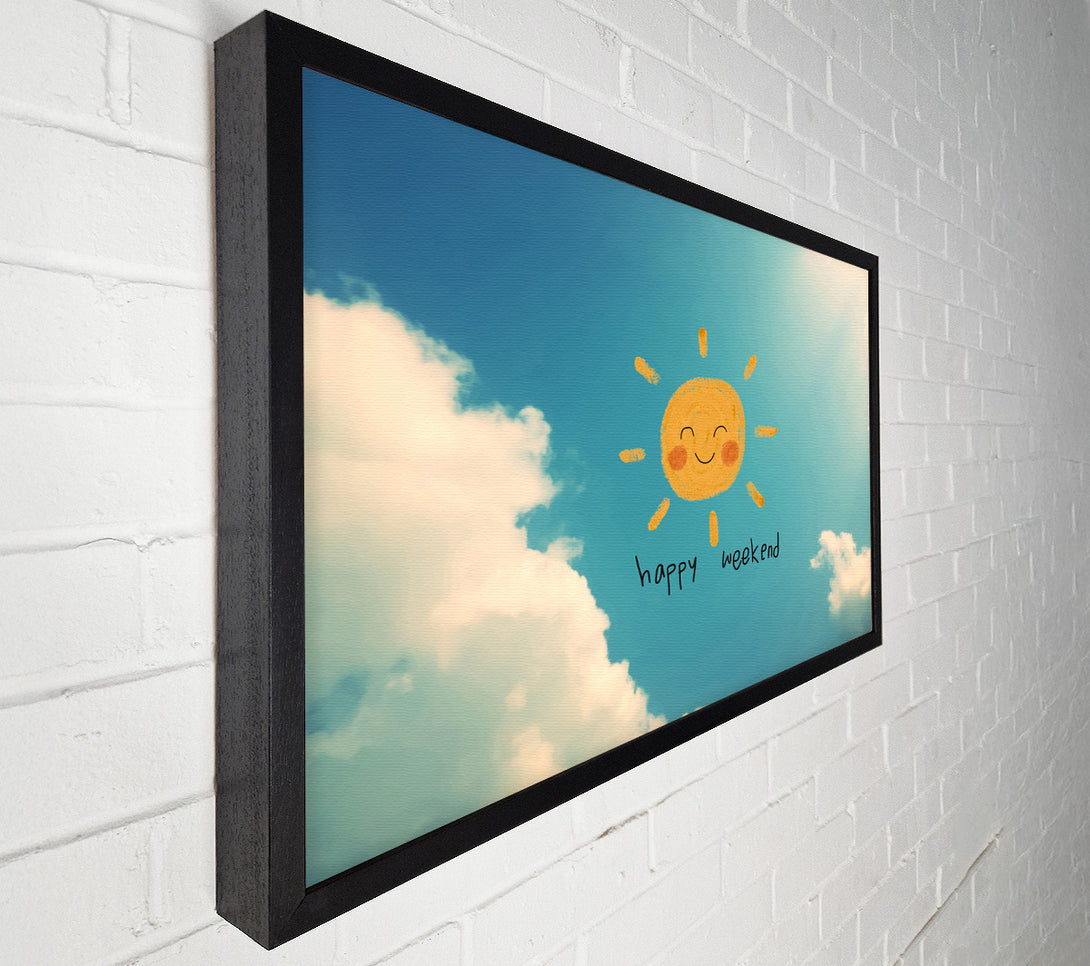 A Canvas Print of Happy Weekend Canvas Art