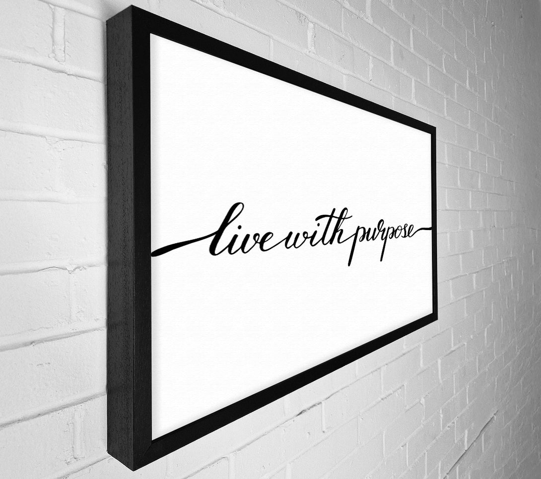 A Canvas Print of Live With Purpose Canvas Art
