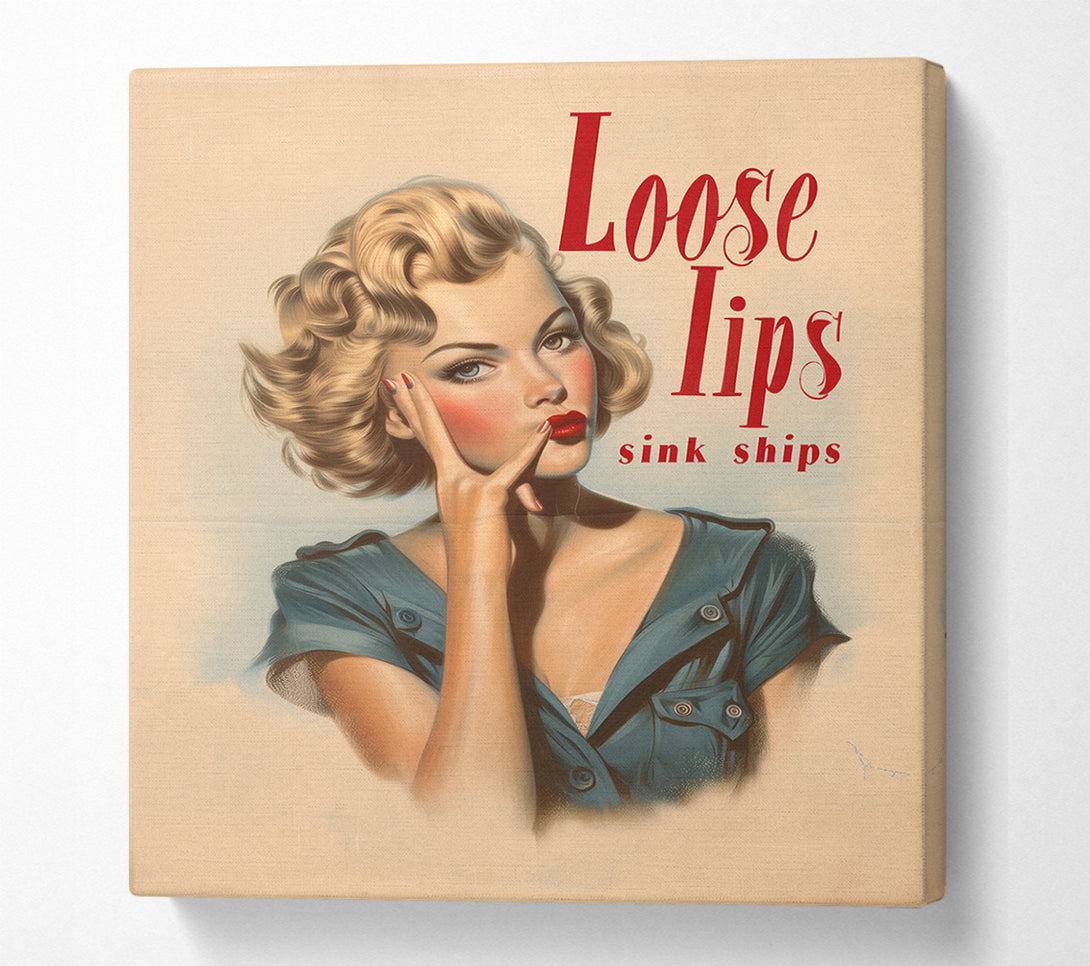  A Canvas Print of Loose Lips Sink Ships Canvas Art
