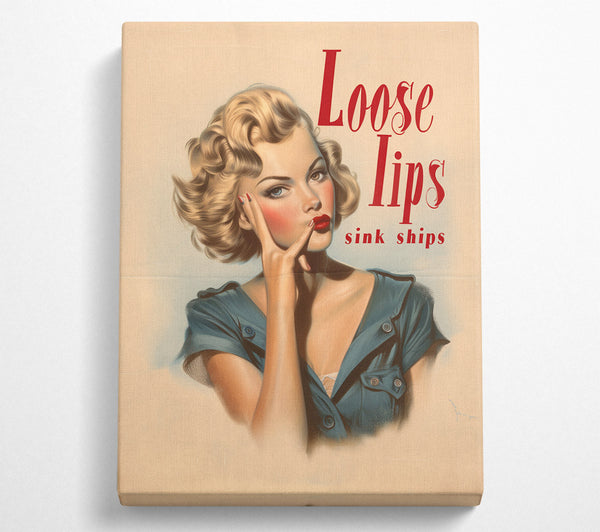  A Canvas Print of Loose Lips Sink Ships Canvas Art