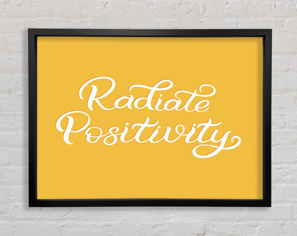 Radiate Positivity Framed Print