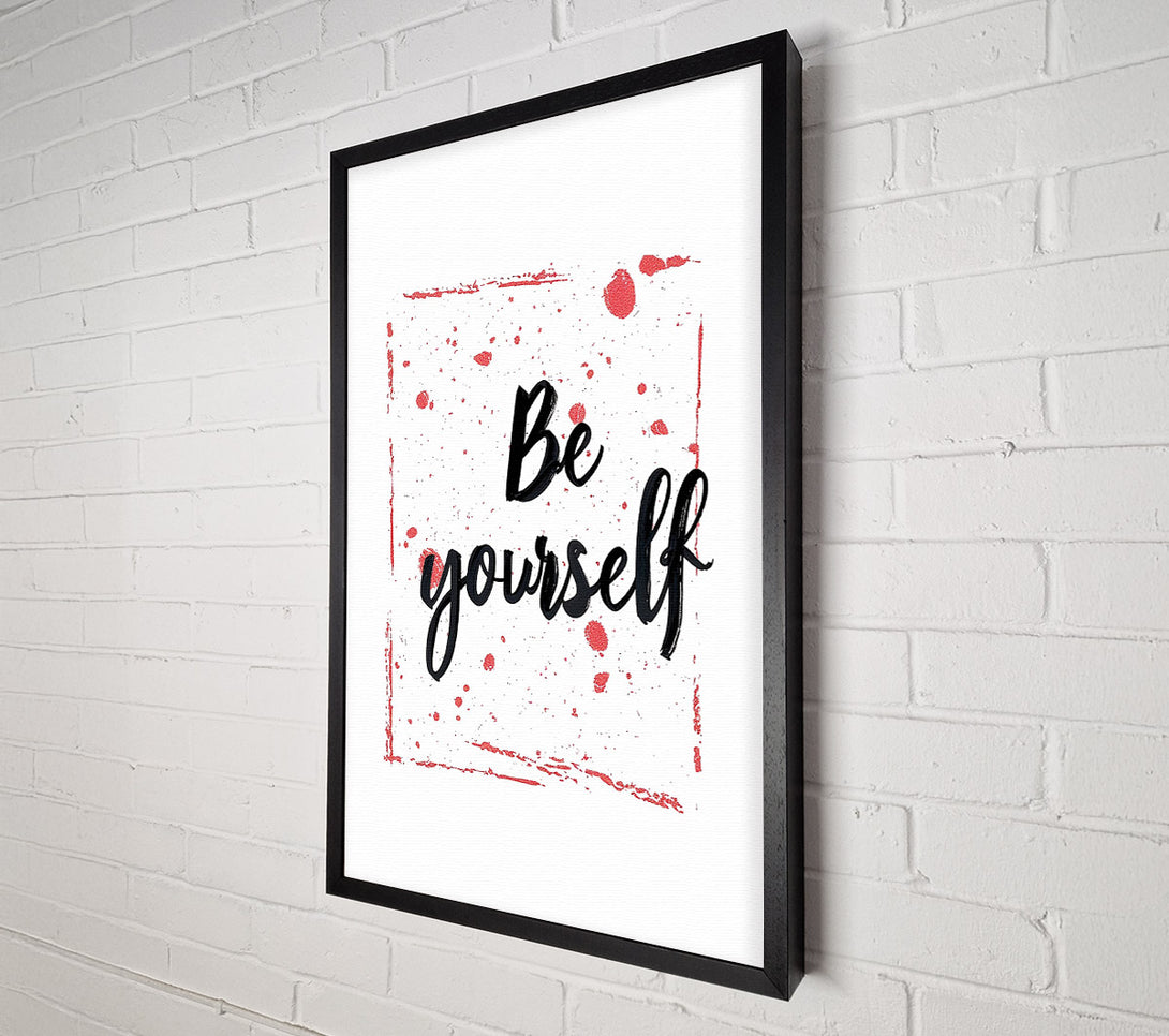  A Canvas Print of Be Yourself Canvas Print