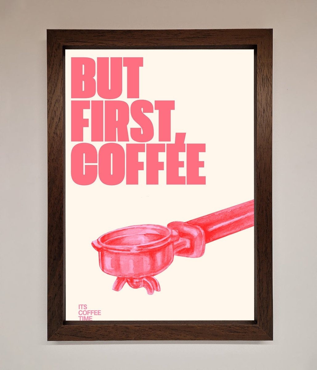 But First Coffee Framed Print - Zestio