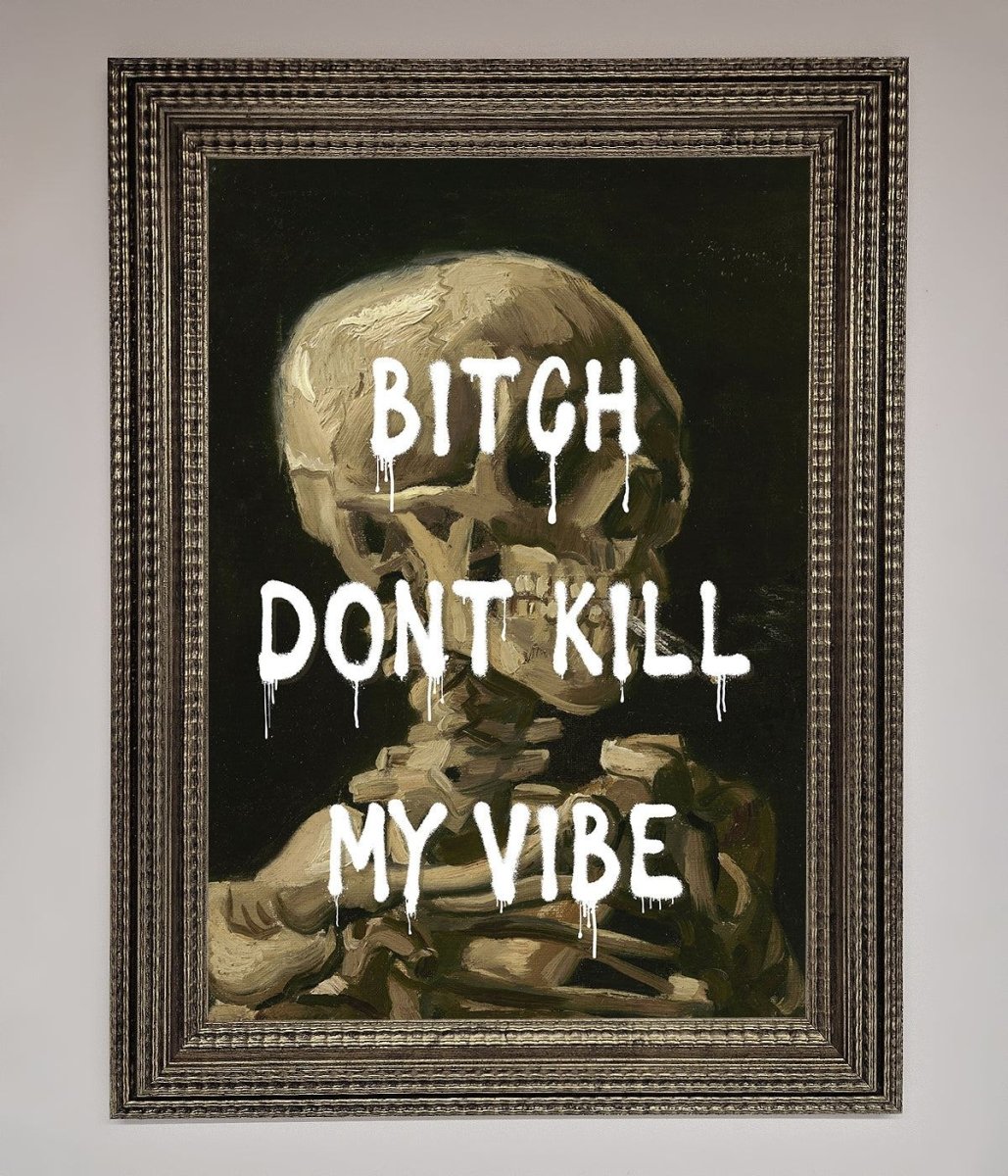 Dont Kill My Vibe Rude Framed Wall Art - Zestio
