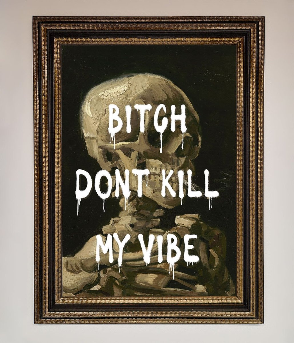 Dont Kill My Vibe Rude Framed Wall Art - Zestio