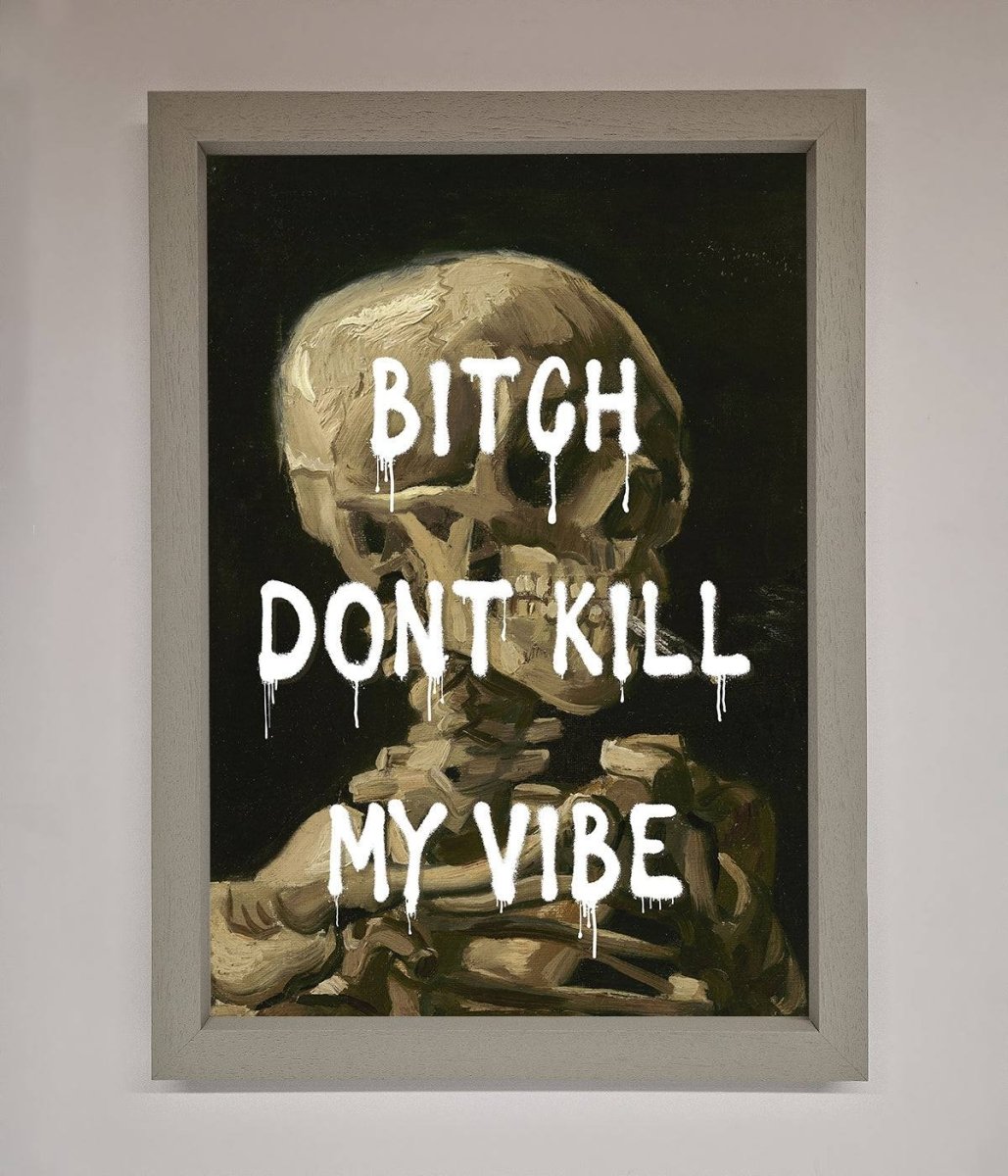Dont Kill My Vibe Rude Framed Wall Art - Zestio