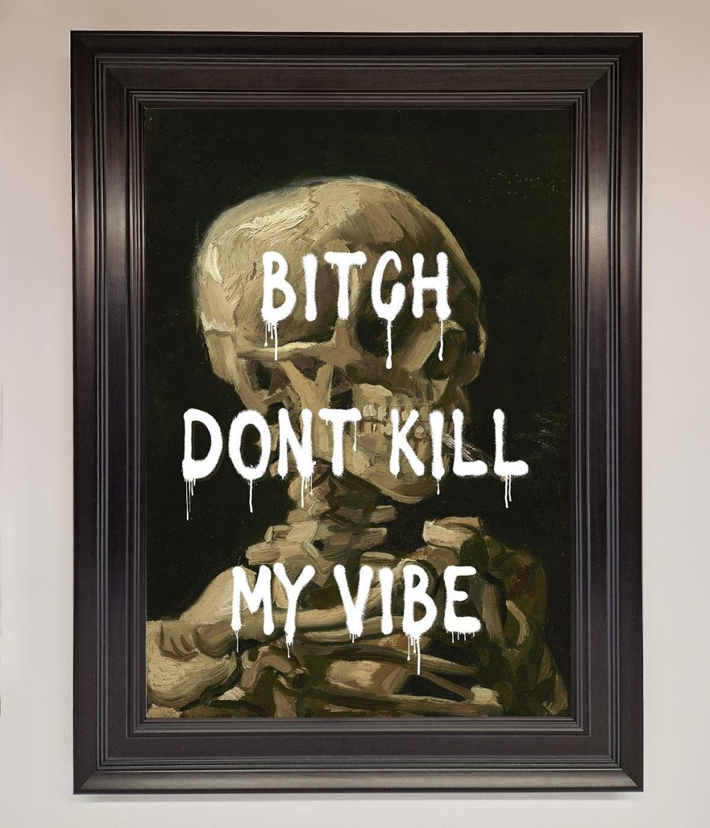 Dont Kill My Vibe Rude Framed Wall Art - Zestio