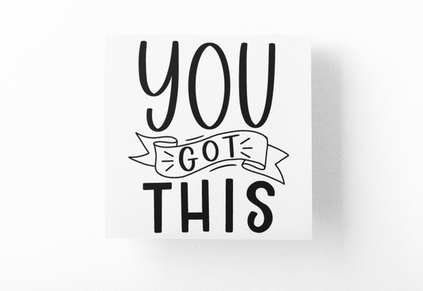 You Got This Inspirational Sticker