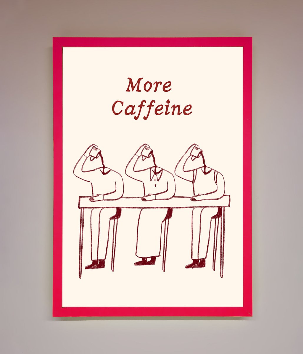 More Caffeine Framed Wall Art - Zestio