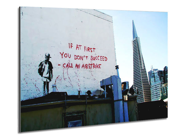 If At First You Dont Succeed Metal Print