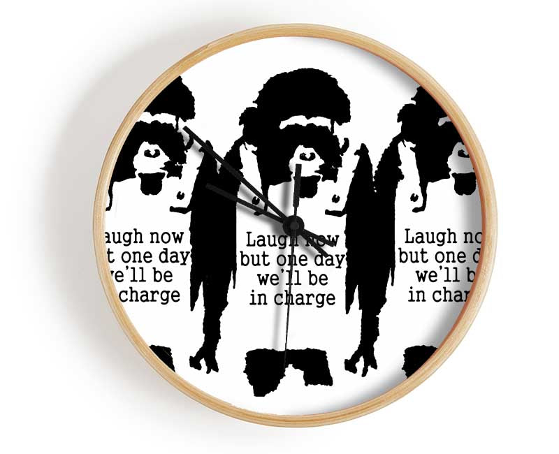 Laugh Now But One Day We ll Be In Charge White Clock - Wallart-Direct UK