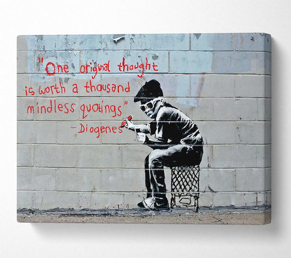  A Canvas Print of Banksy One Original Thought Is Worth A... Canvas Art
