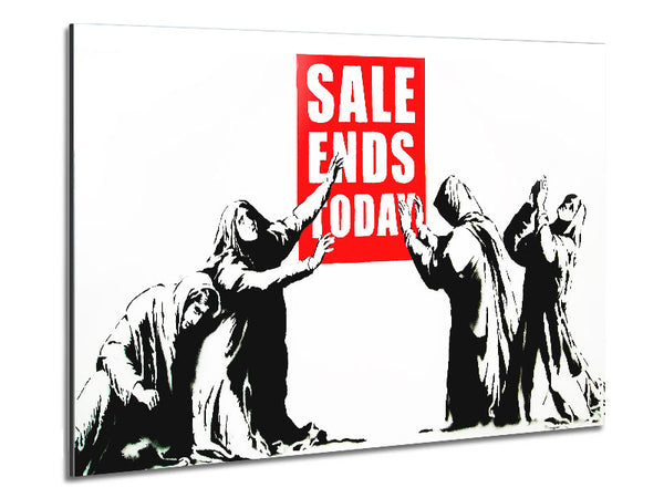 Sale Ends Today Metal Print