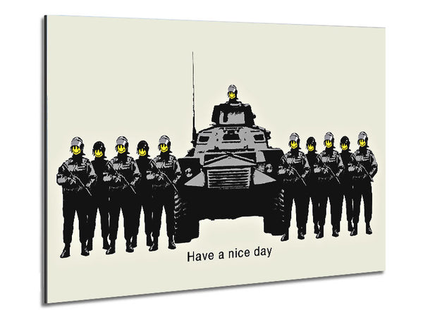 Have A Nice Day Grey Metal Print
