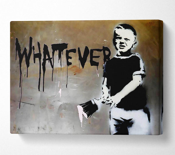  A Canvas Print of Banksy Whatever Kid Canvas Wall Art