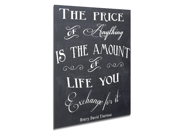 Famous Quote Henry David Thoreau The Price Of Anything Metal Print