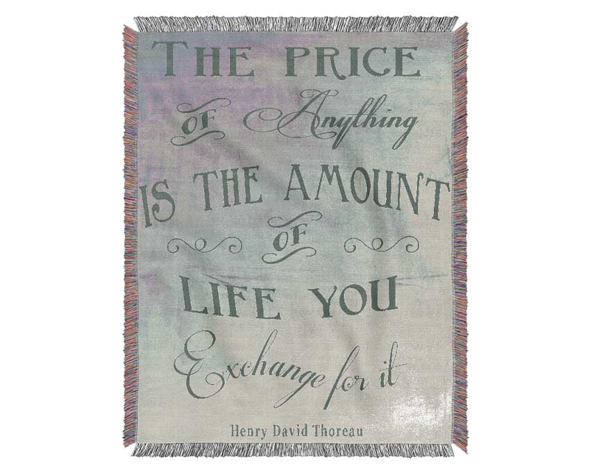 Famous Quote Henry David Thoreau The Price Of Anything Grey Woven Blanket