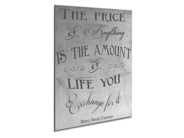 Famous Quote Henry David Thoreau The Price Of Anything Grey Metal Print