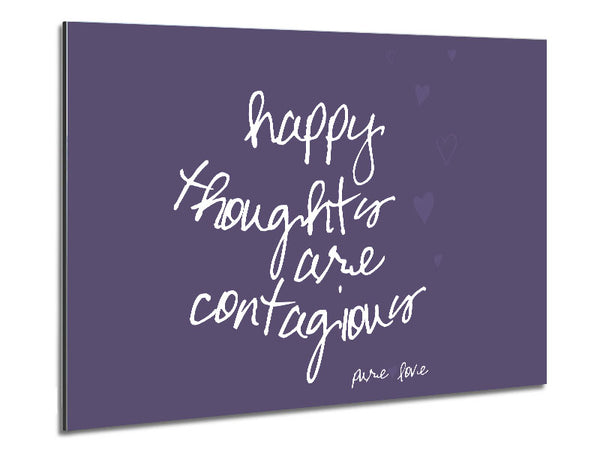 Happy Thoughts Are Contagious Lilac Metal Print