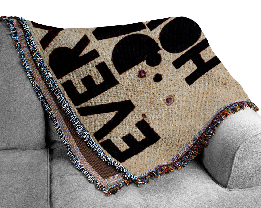 Motivational Quote Every Day Holds The Potential Woven Blanket