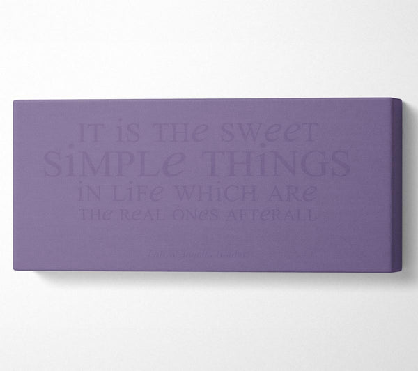 Motivational Quote Laura Wilder It Is The Sweet Simple Things Lilac
