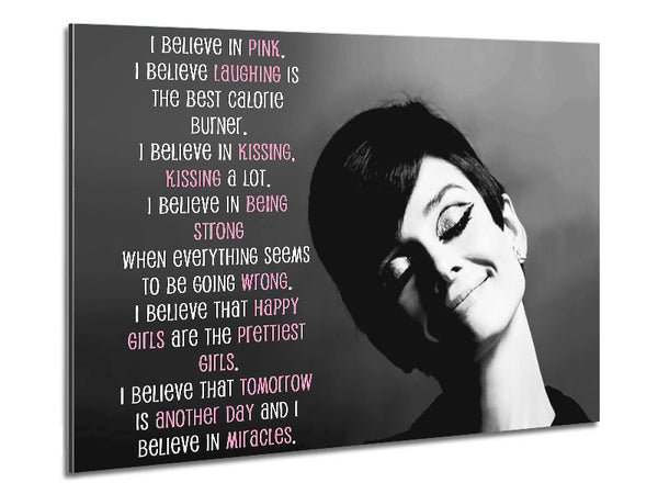 Movie Quote Audrey Hepburn I Believe In Pink Landscape Metal Print