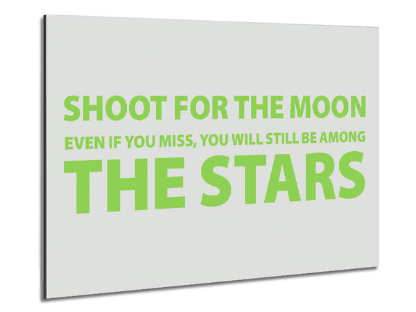 Motivational Quote Shoot For The Moon Lime Green Metal Print