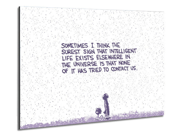Funny Quote Sometimes I Think The Surest Sign Lilac Metal Print
