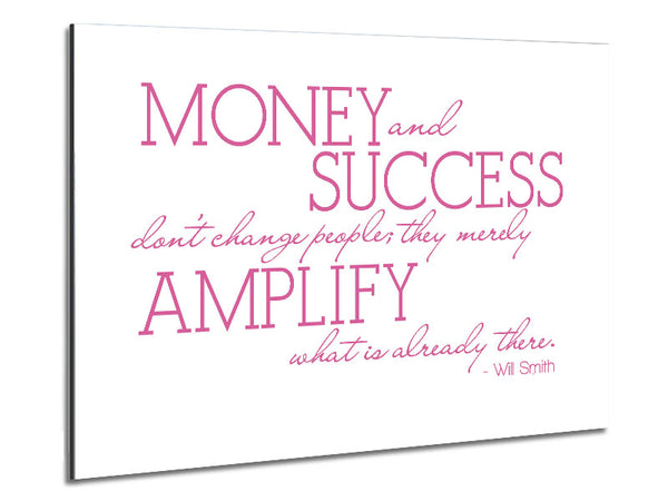 Motivational Quote Will Smith Money And Success Pink Metal Print