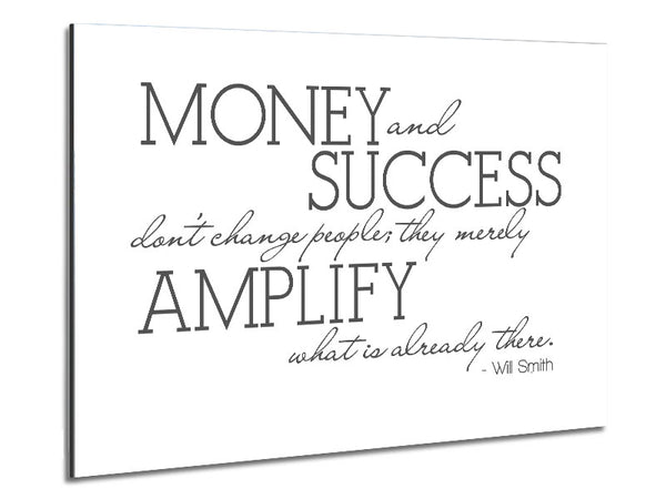 Movie Quote Will Smith Money And Success Grey Metal Print