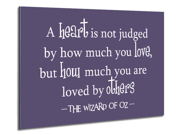 Movie Quote Wizard Of Oz A Heart Is Not Judged Lilac Metal Print